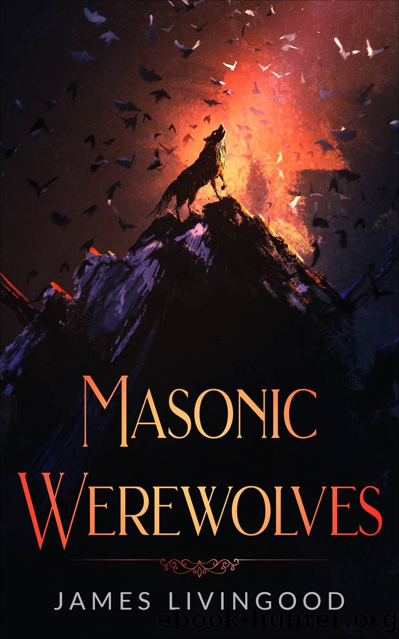 Masonic Werewolves by James Livingood