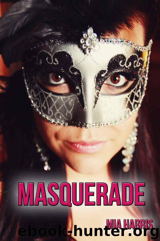 Masquerade (BDSM Erotic Romance - Rough) by Harris Mia