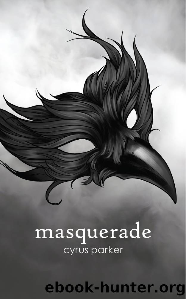 Masquerade by Cyrus Parker