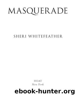 Masquerade by Sheri Whitefeather