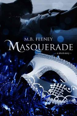 Masquerade: A Steamy Christmas Short Story by M. B. Feeney