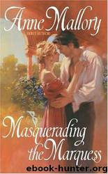 Masquerading the Marquess by Anne Mallory