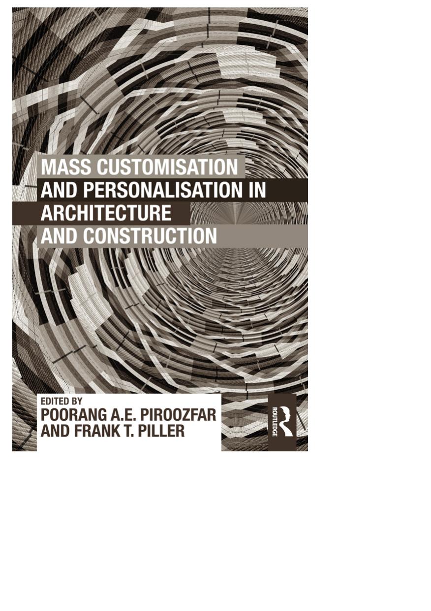 Mass Customisation and Personalisation in Architecture and Construction by Unknow