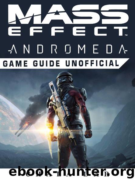 Mass Effect Andromeda Game Guide Unofficial by Chala Dar