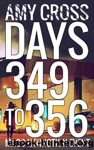 Mass Extinction Event (Book 11): Days 349 to 356 by Cross Amy