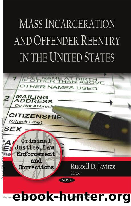 Mass Incarceration and Offender Reentry in the United States by Russell D. Javitze