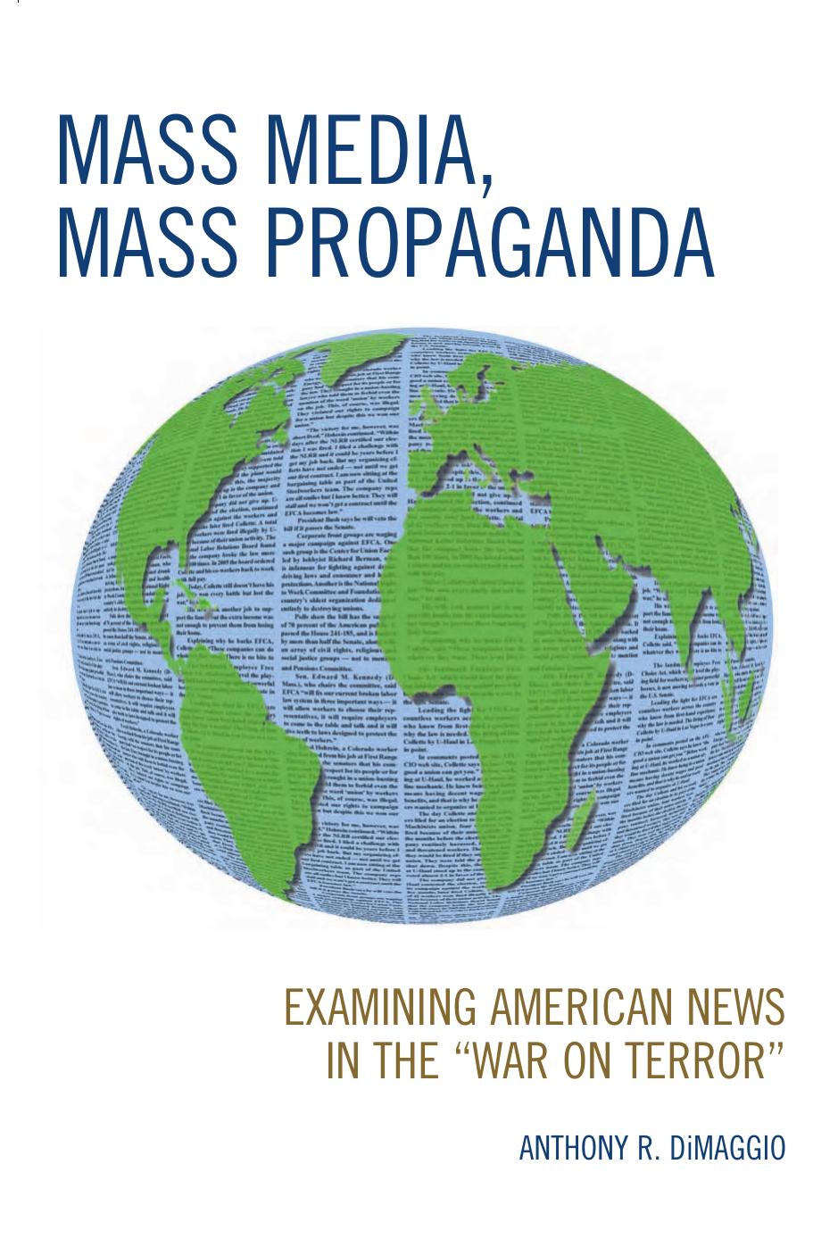 Mass Media, Mass Propaganda: Understanding the News in the 'War on Terror' by Anthony DiMaggio