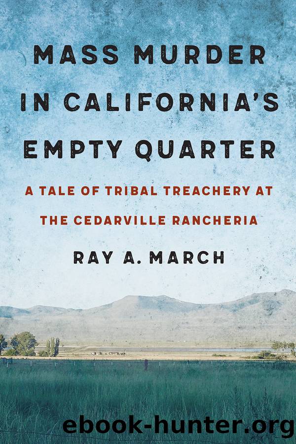 Mass Murder in California's Empty Quarter by Ray A. March