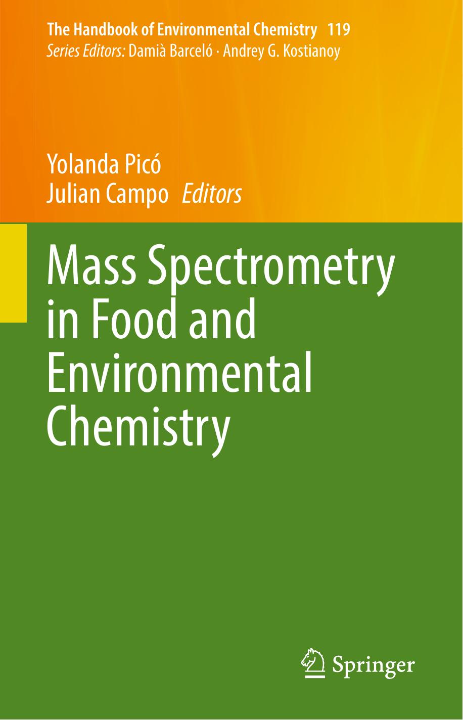 Mass Spectrometry in Food and Environmental Chemistry by Yolanda Picó Julian Campo