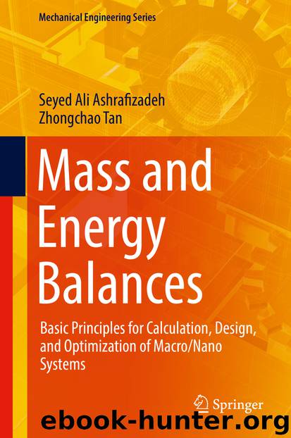 Mass and Energy Balances by Seyed Ali Ashrafizadeh & Zhongchao Tan
