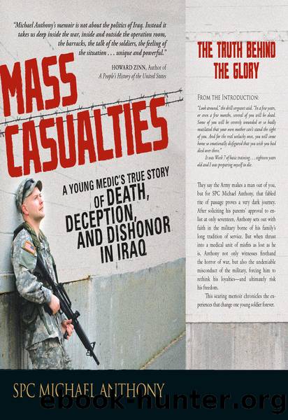 Mass casualties: a young medic's true story of death, deception, and dishonor in iraq by Michael Anthony