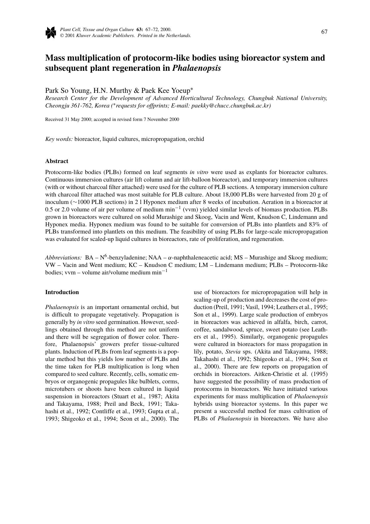 Mass multiplication of protocorm-like bodies using bioreactor system and subsequent plant regeneration in <Emphasis Type="Italic">Phalaenopsis<Emphasis> by Unknown