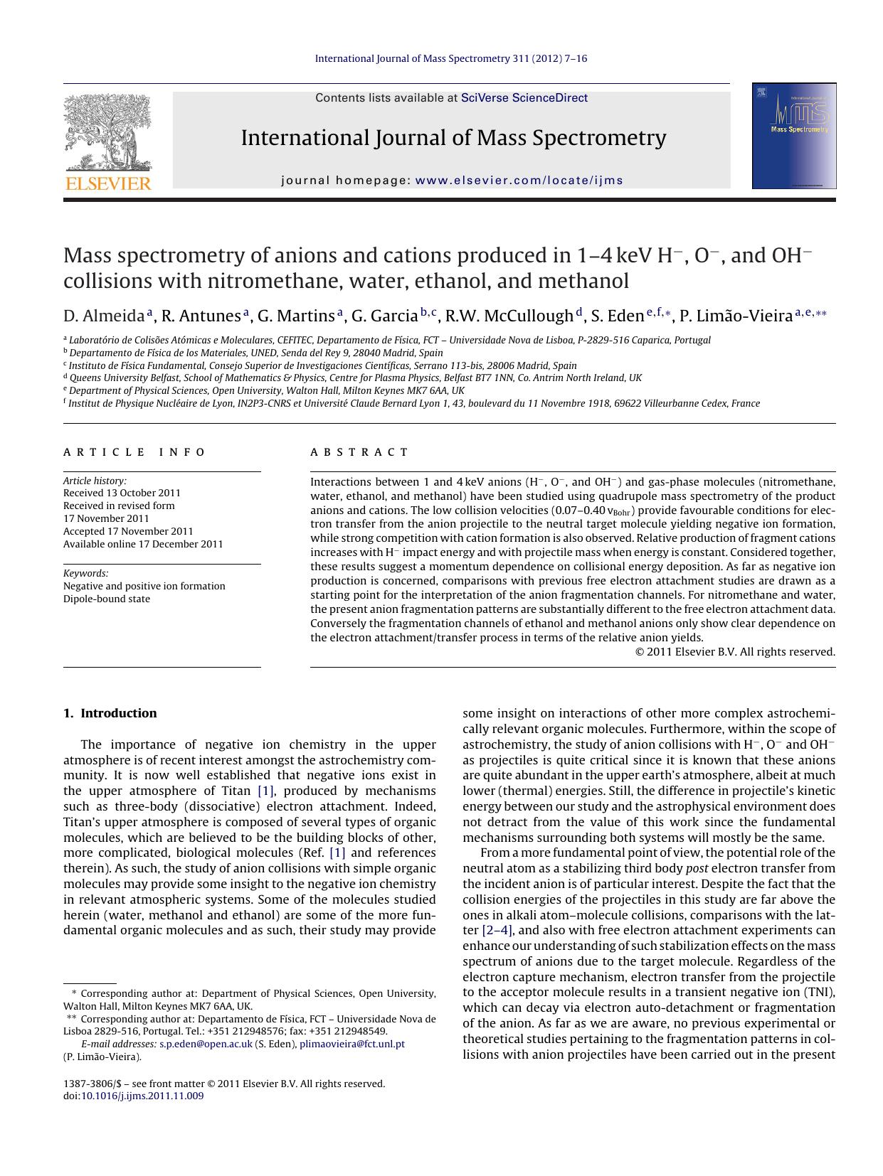 Mass spectrometry of anions and cations produced in 1â4keV Hâ, Oâ, and OHâ collisions with nitromethane, water, ethanol, and methanol by D. Almeida