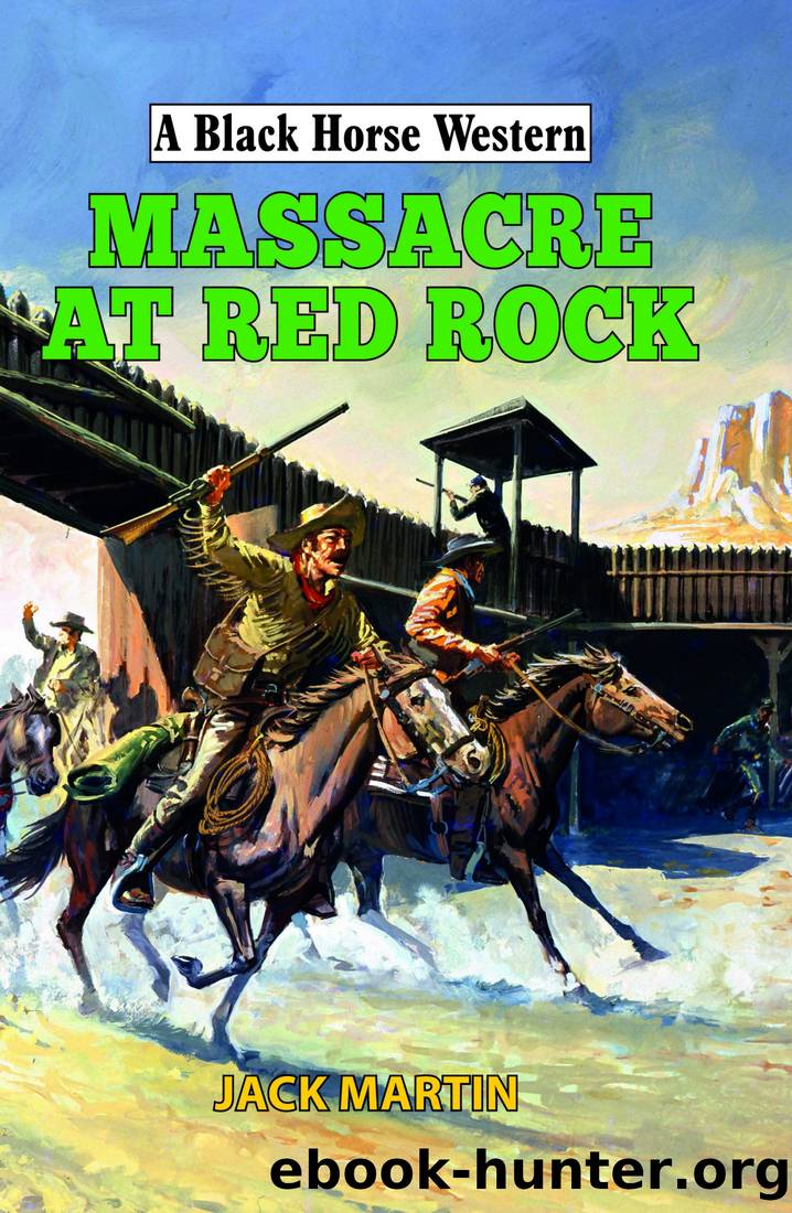 Massacre at Red Rock by Jack Martin