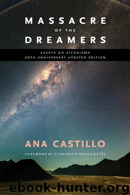 Massacre of the Dreamers by Ana Castillo