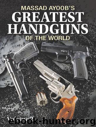 Massad Ayoob's Greatest Handguns of the World, Volume II by Massad Ayoob