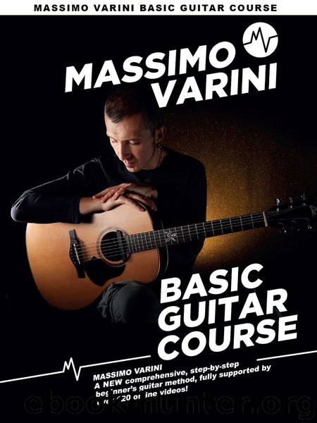 Massimo Varini: Basic Guitar Course Pt. 1 by Massimo Varini