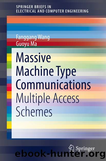 Massive Machine Type Communications by Fanggang Wang & Guoyu Ma