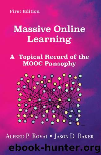 Massive Online Learning: A Topical Record of the MOOC Pansophy by Baker Jason D. & Rovai Alfred P