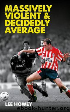 Massively Violent & Decidedly Average by Lee Howey