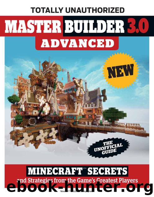 Master Builder 3.0 Advanced: Minecraft® Secrets and Strategies from the Game's Greatest Players by Triumph Books