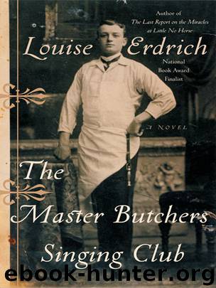 Master Butchers Singing Club by Louise Erdrich