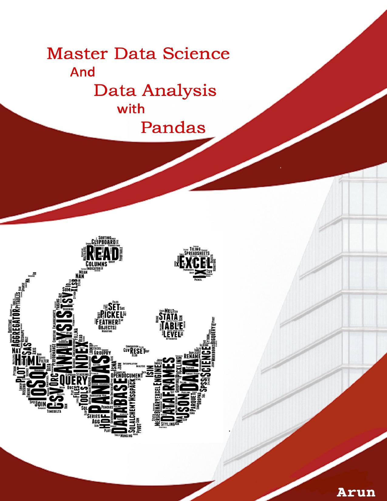 Master Data Science and Data Analysis With Pandas By Arun by Arun