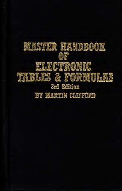 Master Handbook of Electronic Tables & Formulas. 3rd Edition by Martin Clifford