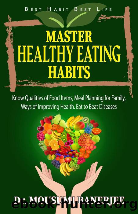 Master Healthy Eating Habits (Life Skill Mastery, #3) by Dr. Mousumi Banerjee