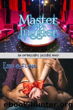 Master Juggler (Untraceable Succubus Book 3) by Erin R Flynn