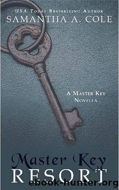 Master Key Resort: A Novella by Samantha A. Cole