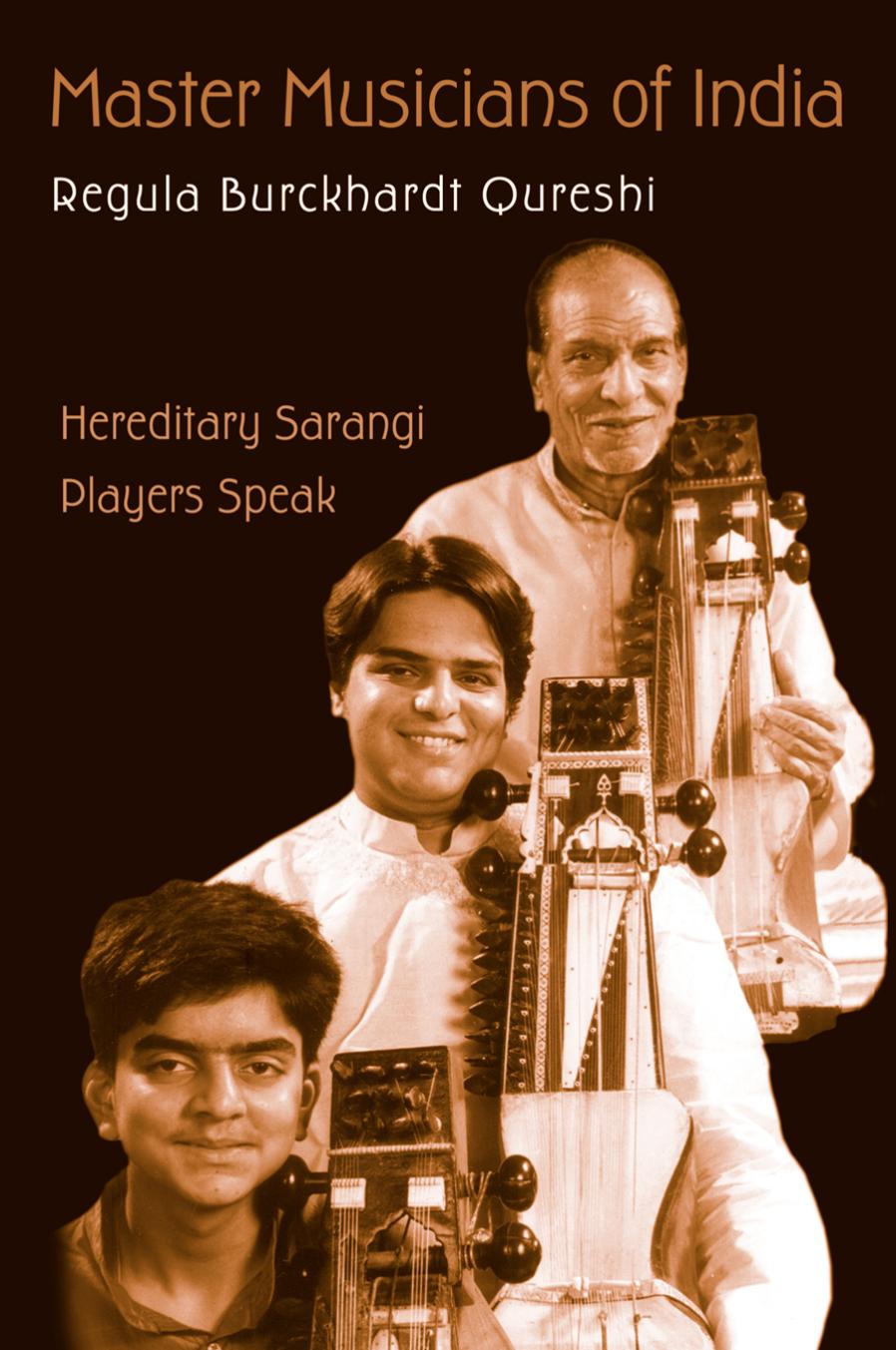 Master Musicians of India: Hereditary Sarangi Players Speak by Regula Qureshi