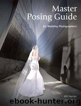 Master Posing Guide for Wedding Photographers by Hurter Bill