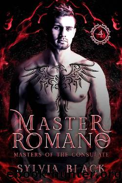Master Romano: Dark Vampire Romance (Masters of the Consulate Book 4) by Sylvia Black