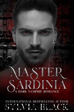 Master Sardinia: Dark Vampire Romance by Sylvia Black