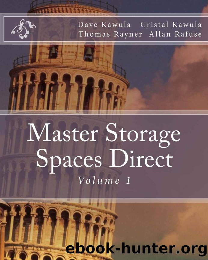 Master Storage Spaces Direct (Volume Book 1) by Dave Kawula & Allan Rafuse & Cristal Kawula & Thomas Rayner