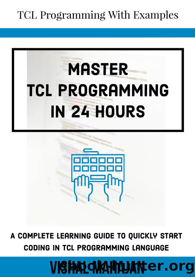 Master TCL Programming in 24 hours by Mahajan Vishal