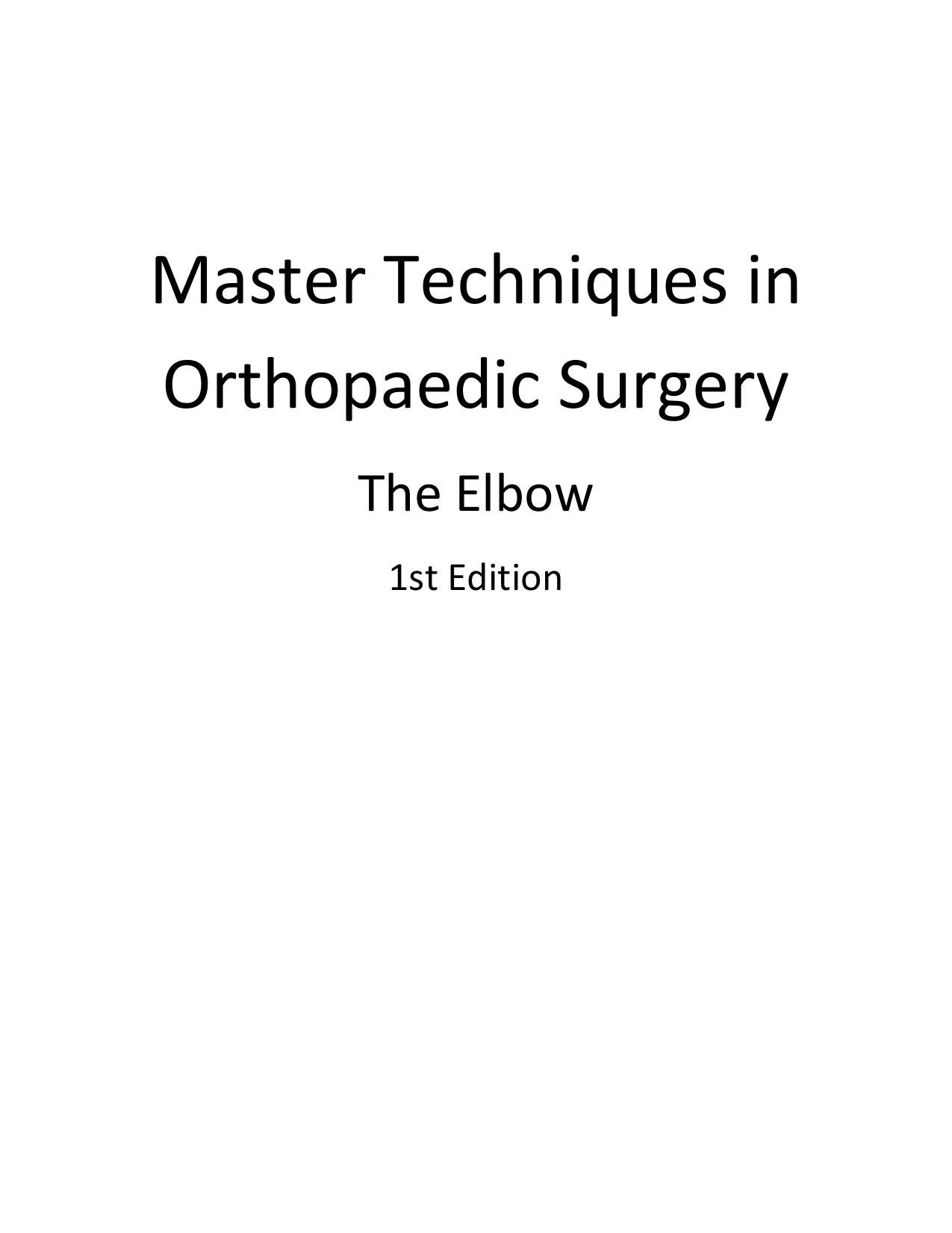 Master Techniques in Orthopaedic Surgery: The Elbow (Repost) by Unknow
