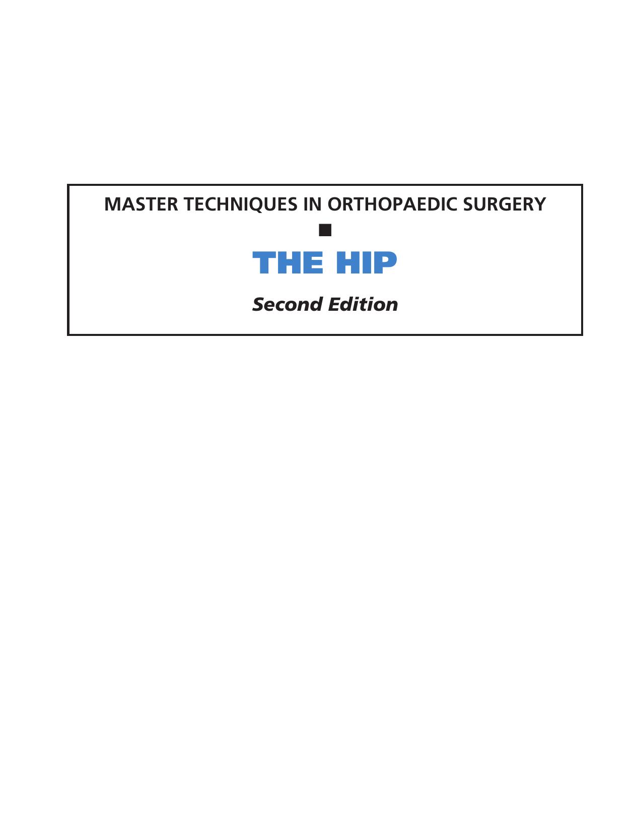Master Techniques in Orthopaedic Surgery: The Hip by Unknow