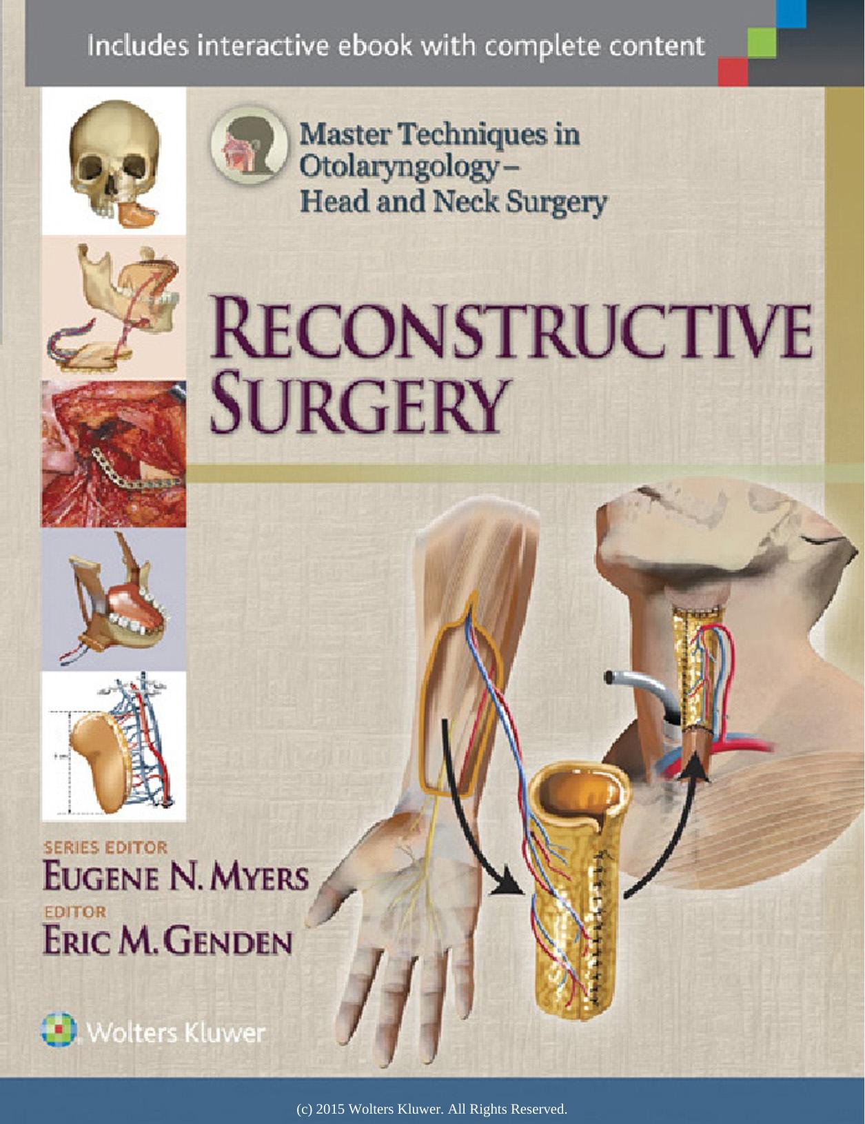 Master Techniques in Otolaryngology - Head and Neck Surgery: Reconstructive Surgery by Eric Genden MD
