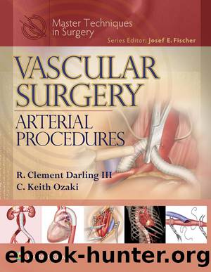 Master Techniques in Surgery: Vascular Surgery: Arterial Procedures by Darling R. Clement;Ozaki C. Keith;