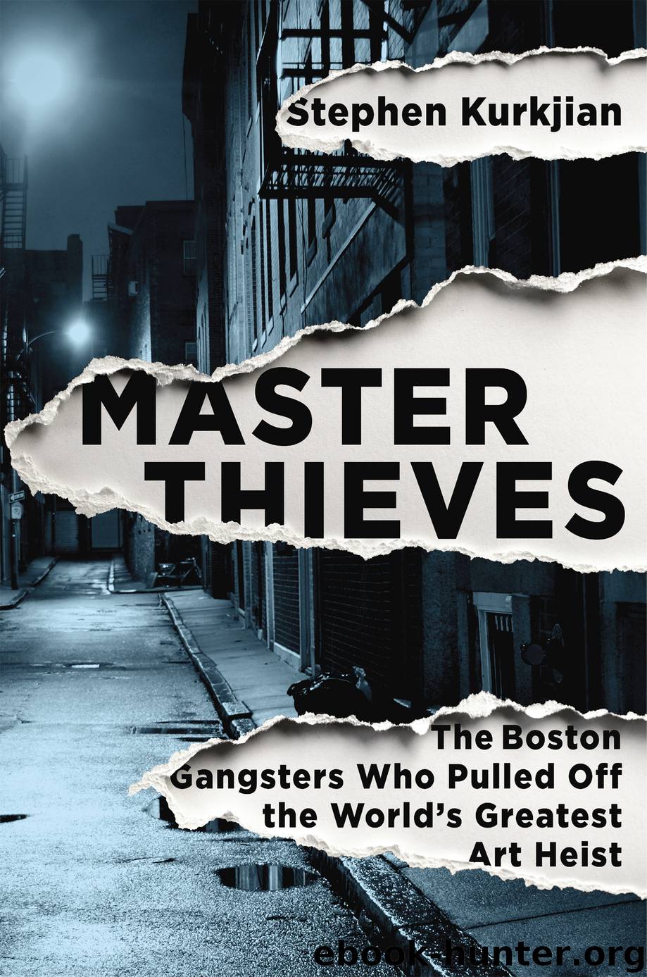 Master Thieves by Kurkjian Stephen