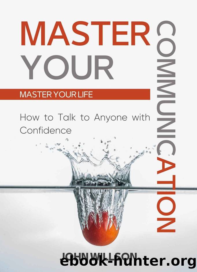 Master Your Communication by John Willson