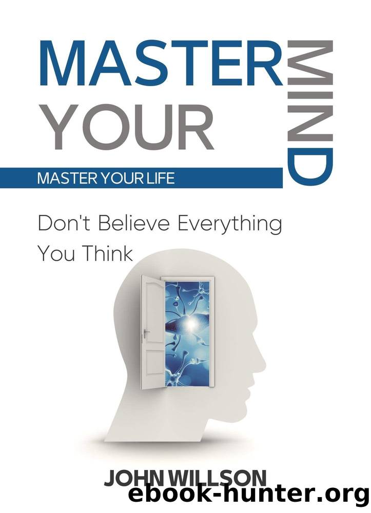 Master Your Mind by John Willson