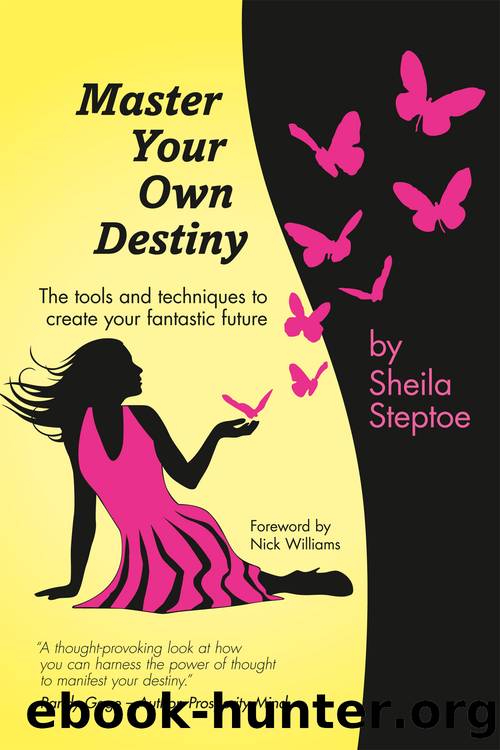 Master Your Own Destiny by Sheila Steptoe