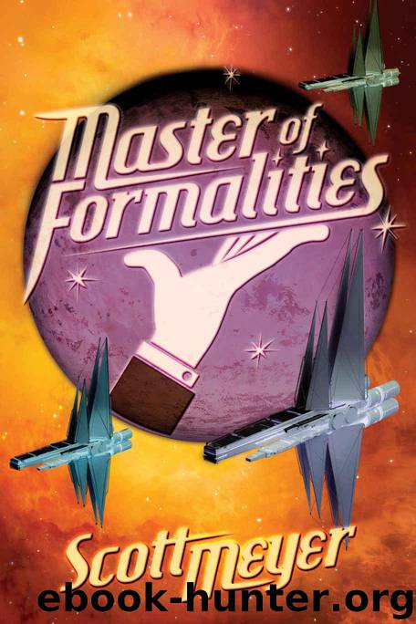 Master of Formalities by Meyer Scott