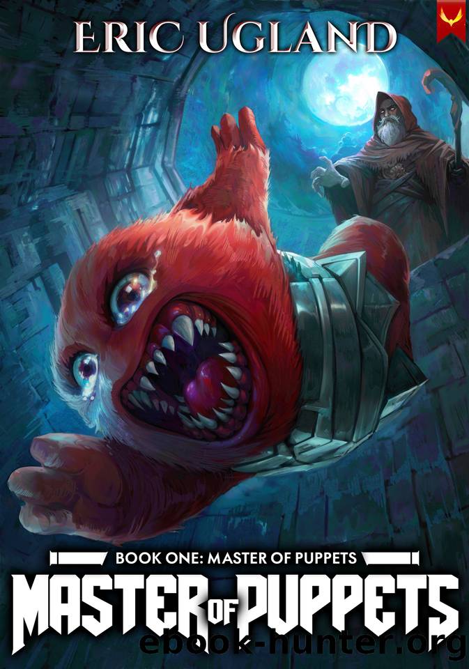 Master of Puppets: A LitRPG Adventure by Eric Ugland
