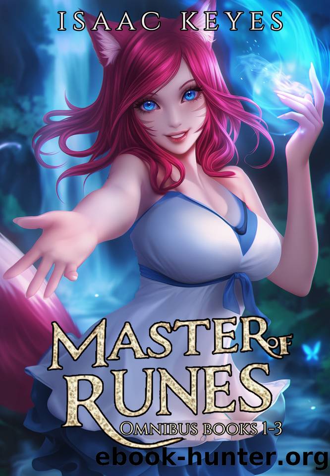 Master of Runes Omnibus: Books 1-3 by Isaac Keyes