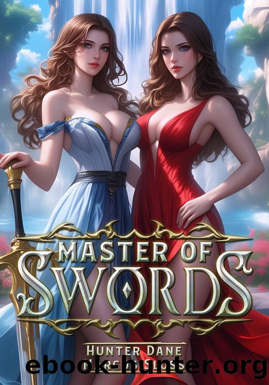 Master of Swords: A LitRPG Progression Fantasy by Marcus Sloss & Hunter Dane