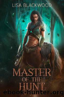 Master of the Hunt (Huntress vs Huntsman Book 1) by Lisa Blackwood